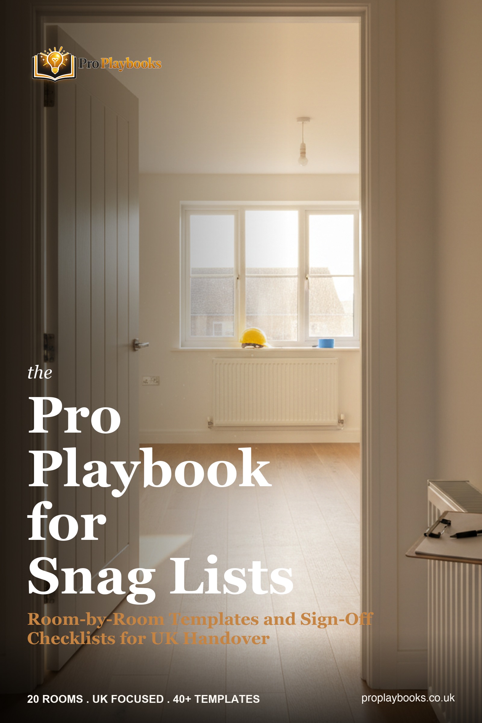 The Pro Playbook for UK Snag Lists and Handover Inspections