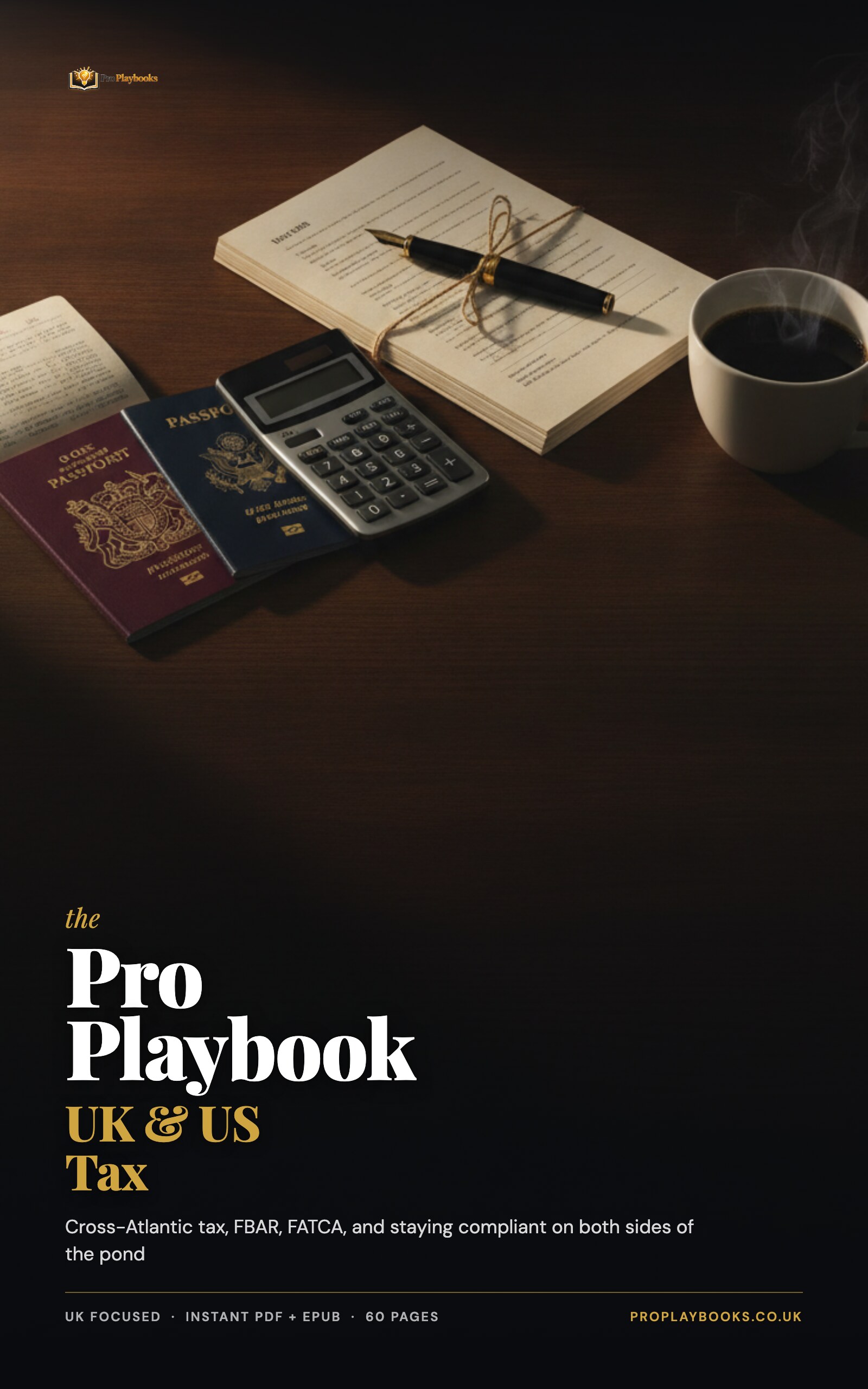 The Pro Playbook for Navigating UK & US Tax